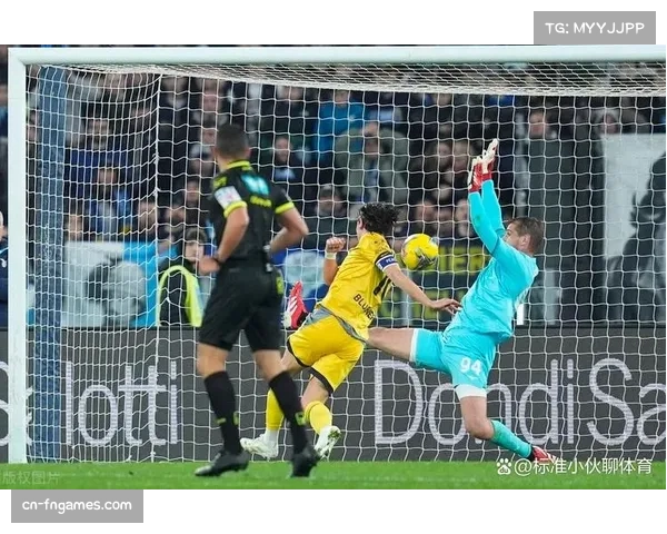 拉齐奥门将普罗韦德尔高接低挡多次神勇扑救助球队稳固防线